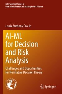 Book Cover for AI-ML for Decision and Risk Analysis by Louis A Cox