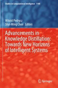 Book Cover for Advancements in Knowledge Distillation by Witold Pedrycz, ShyiMing Chen