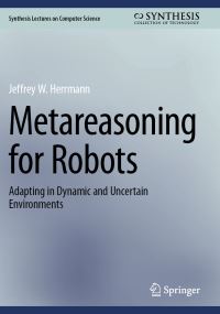 Book Cover for Metareasoning for Robots by Jeffrey W Herrmann