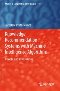 Book Cover for Knowledge Recommendation Systems With Machine Intelligence Algorithms by Jaroslaw Protasiewicz