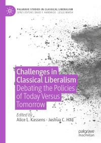 Book Cover for Challenges in Classical Liberalism by Alice L Kassens, Joshua C Hall