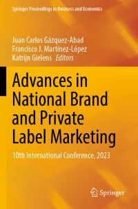 Book Cover for Advances in National Brand and Private Label Marketing by Juan Carlos GázquezAbad, Francisco J MartínezLópez, Katrijn Gielens