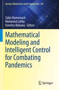 Book Cover for Mathematical Modeling and Intelligent Control for Combating Pandemics by Zakia Hammouch, Mohamed Lahby, Dumitru Baleanu