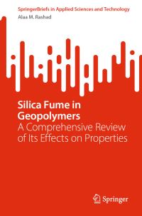 Book Cover for Silica Fume in Geopolymers by Alaa M Rashad