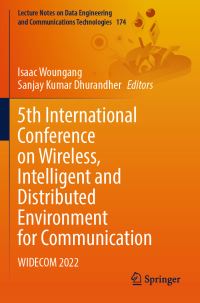 Book Cover for 5th International Conference on Wireless, Intelligent and Distributed Environment for Communication by Isaac Woungang, Sanjay Kumar Dhurandher