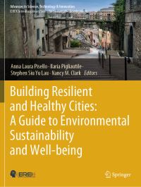 Book Cover for Building Resilient and Healthy Cities by Anna Laura Pisello, Ilaria Pigliautile, Stephen S Y Lau, Nancy M Clark