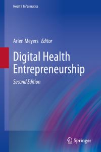 Book Cover for Digital Health Entrepreneurship by Arlen D Meyers
