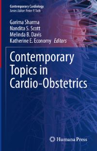 Book Cover for Contemporary Topics in Cardio-Obstetrics by Garima Sharma, Nandita S Scott, Melinda B Davis, Katherine Economy