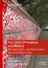 Book Cover for The COVID-19 Pandemic and Memory by Orli Fridman, Sarah Gensburger
