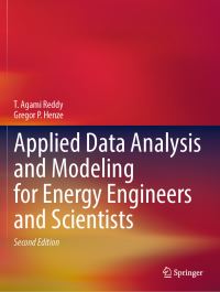 Book Cover for Applied Data Analysis and Modeling for Energy Engineers and Scientists by T Agami Reddy, Gregor P Henze