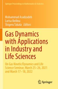 Book Cover for Gas Dynamics With Applications in Industry and Life Sciences by Mohammad Asadzadeh, Larisa Beilina, Shigeru Takata