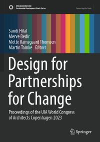 Book Cover for Design for Partnerships for Change by Sandi Hilal, Merve Bedir, Mette Ramsgaard Thomsen, Martin Tamke
