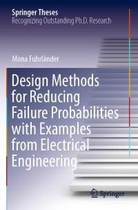Book Cover for Design Methods for Reducing Failure Probabilities With Examples from Electrical Engineering by Mona Fuhrländer