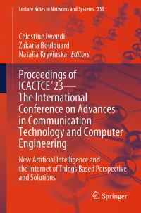 Book Cover for Proceedings of ICACTCE'23 - The International Conference on Advances in Communication Technology and Computer Engineering by International Conference on Advances in Communication Technology and Computer Engineering
