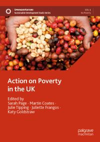 Book Cover for Action on Poverty in the UK by Sarah Page, Martin Coates, Julie Tipping, Juliette Frangos, Katy Goldstraw