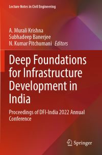 Book Cover for Deep Foundations for Infrastructure Development in India by A Murali Krishna, Subhadeep Banerjee, N Kumar Pitchumani