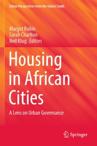 Book Cover for Housing in African Cities Urban Perspectives from the Global South by Margot Rubin, Sarah Charlton, Neil Klug