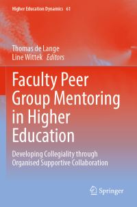 Book Cover for Faculty Peer Group Mentoring in Higher Education by Thomas de Lange, Line Wittek