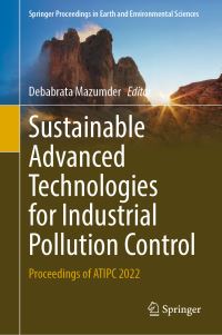 Book Cover for Sustainable Advanced Technologies for Industrial Pollution Control by Advanced Technologies for Industrial Pollution Control Conference