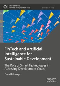 Book Cover for FinTech and Artificial Intelligence for Sustainable Development by David Mhlanga