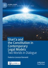 Book Cover for Shari'a and the Constitution in Contemporary Legal Models by Federico Lorenzo Ramaioli