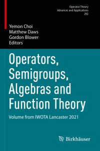Book Cover for Operators, Semigroups, Algebras and Function Theory by International Workshop on Operator Theory and Applications