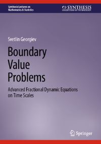 Book Cover for Boundary Value Problems. Advanced Fractional Dynamic Equations on Time Scales by Svetlin Georgiev