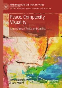 Book Cover for Peace, Complexity, Visuality by Rasmus Bellmer, Frank Möller