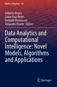 Book Cover for Data Analytics and Computational Intelligence by Gilberto Rivera, Laura CruzReyes, Bernabé Dorronsoro, Alejandro Rosete