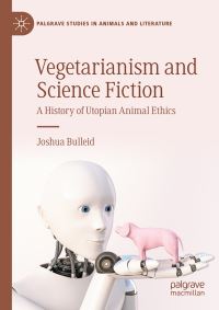 Book Cover for Vegetarianism and Science Fiction by Joshua Bulleid