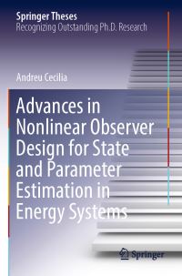 Book Cover for Advances in Nonlinear Observer Design for State and Parameter Estimation in Energy Systems by Andreu Cecilia