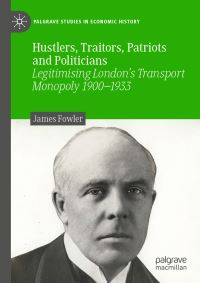 Book Cover for Hustlers, Traitors, Patriots and Politicians by James Fowler