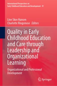 Book Cover for Quality in Early Childhood Education and Care Through Leadership and Organizational Learning by Line Skov Hansen, Charlotte Ringsmose