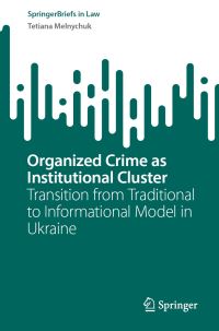 Book Cover for Organized Crime as Institutional Cluster by Tetiana Melnychuk