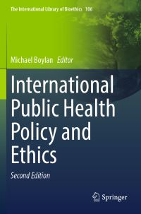 Book Cover for International Public Health Policy and Ethics by Michael Boylan