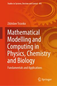 Book Cover for Mathematical Modelling and Computing in Physics, Chemistry and Biology by Zdzislaw Trzaska