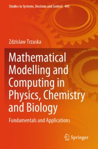 Book Cover for Mathematical Modelling and Computing in Physics, Chemistry and Biology by Zdzislaw Trzaska
