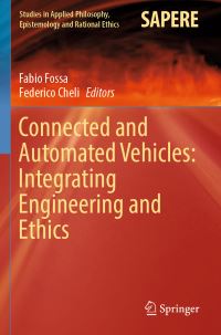 Book Cover for Connected and Automated Vehicles by Fabio Fossa, Federico Cheli