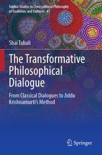Book Cover for The Transformative Philosophical Dialogue by Shai Tubali