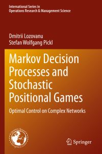Book Cover for Markov Decision Processes and Stochastic Positional Games by D D Lozovanu, Stefan Pickl