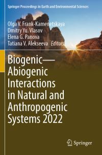 Book Cover for Biogenic-Abiogenic Interactions in Natural and Anthropogenic Systems 2022 by International Symposium BiogenicAbiogenic Interactions in Natural and Anthropogenic Systems