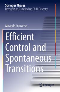 Book Cover for Efficient Control and Spontaneous Transitions by Miranda Louwerse