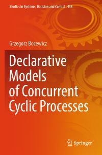 Book Cover for Declarative Models of Concurrent Cyclic Processes by Grzegorz Bocewicz