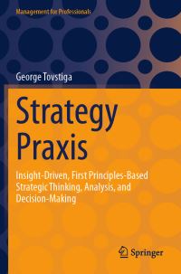 Book Cover for Strategy Praxis by George Tovstiga