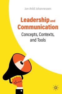 Book Cover for Leadership and Communication by JonArild Johannessen
