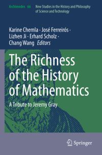 Book Cover for The Richness of the History of Mathematics by Karine Chemla, José Ferreirós, Lizhen Ji, Erhard Scholz, Chang Wang