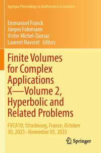 Book Cover for Finite Volumes for Complex Applications X—Volume 2, Hyperbolic and Related Problems by Emmanuel Franck, Jürgen Fuhrmann, Victor MichelDansac, Laurent Navoret
