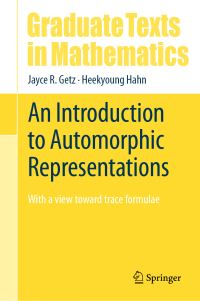 Book Cover for An Introduction to Automorphic Representations by Jayce Getz, Heekyoung Hahn