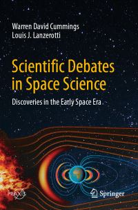 Book Cover for Scientific Debates in Space Science Astronomy and Planetary Sciences by Warren David Cummings, Louis J Lanzerotti
