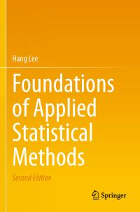 Book Cover for Foundations of Applied Statistical Methods by Hang Lee